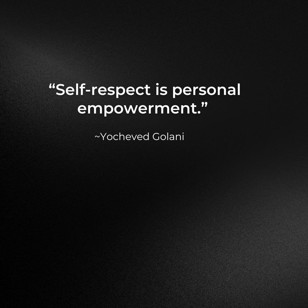 Self-respect is personal empowerment